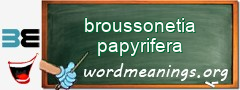 WordMeaning blackboard for broussonetia papyrifera